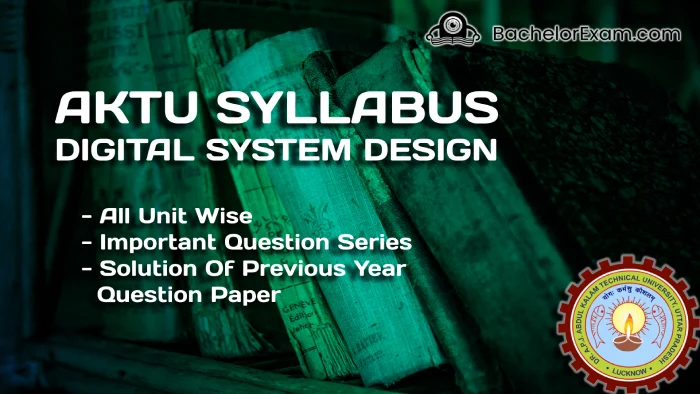 AKTU Btech- Digital System Design Syllabus
