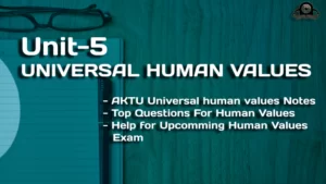 important questions for human values unit-5