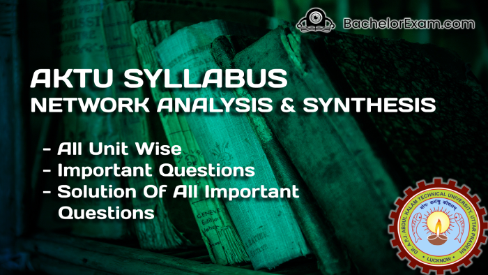 network analysis and synthesis syllabus for BTech AKTU
