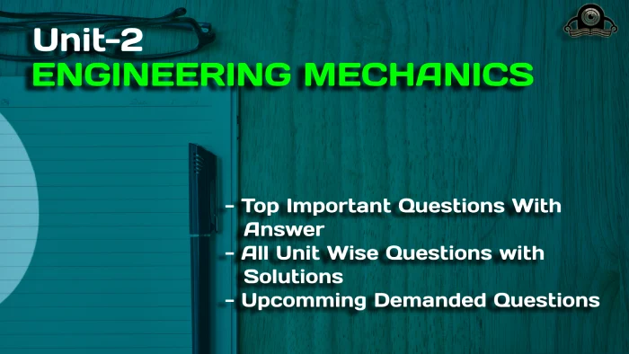 ENGINEERING MECHANICS unit 2 important question with answer