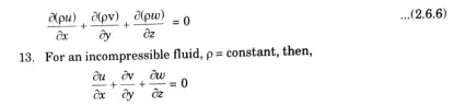 Derive continuity equation for a 3-D steady or unsteady flow in a cartesian coordinate system
