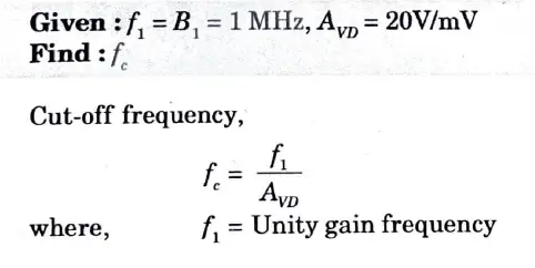 Determine the cut-off frequency of an Op-Amp having specified value B1 = 1 MHz and Avn = 20 V/mV