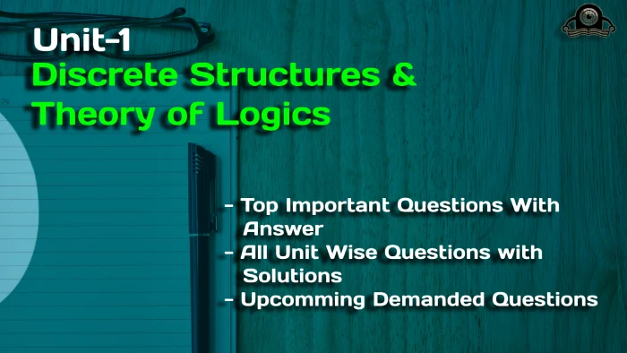Discrete Structures & Theory of Logics unit1