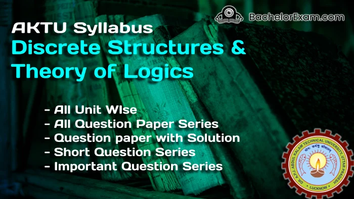 Discrete Structures and Theory of Logics