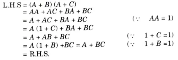 Prove that (A + B) (A + C) = A+BC