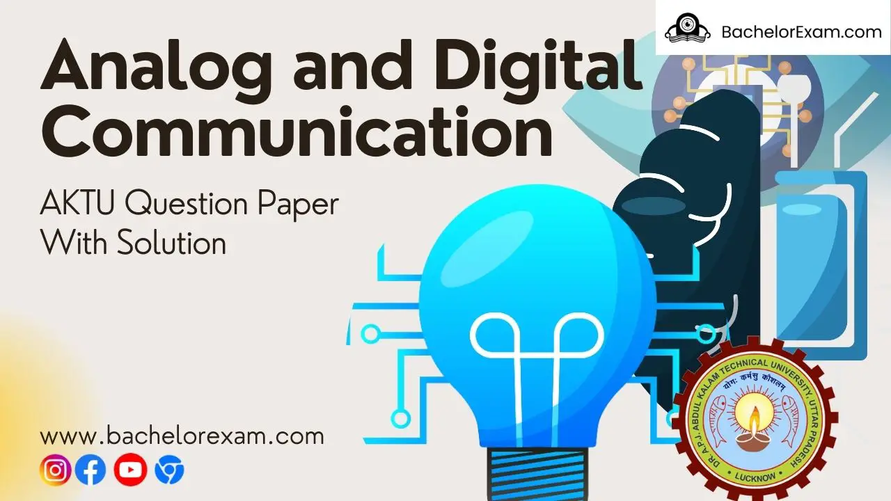 Analog and Digital Communication: Aktu Previous Solved Question Paper Quantum Notes