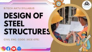 Design of Steel Structures aktu syllabus civil engineering