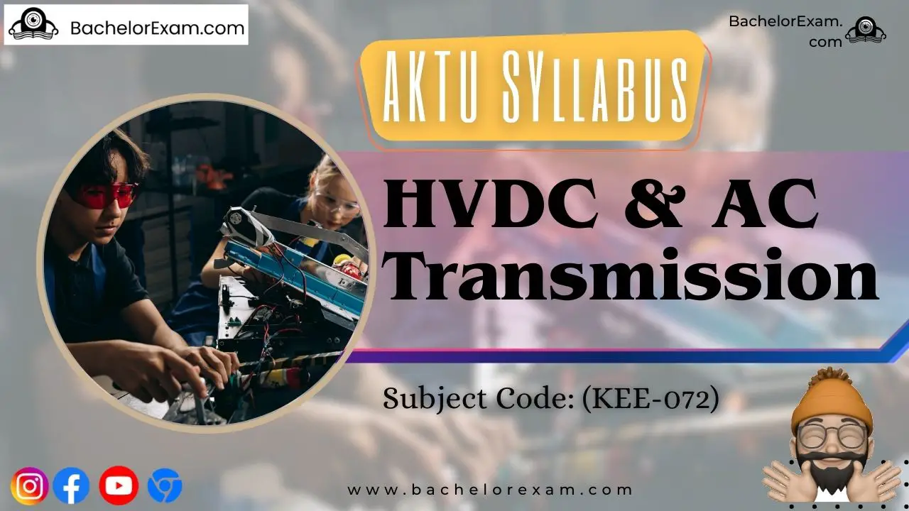 Aktu Syllabus for HVDC and AC Transmission (KEE-072) Btech