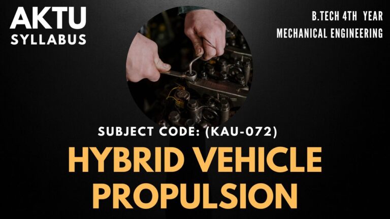 Aktu Syllabus for Hybrid Vehicle Propulsion (KAU-072) Btech