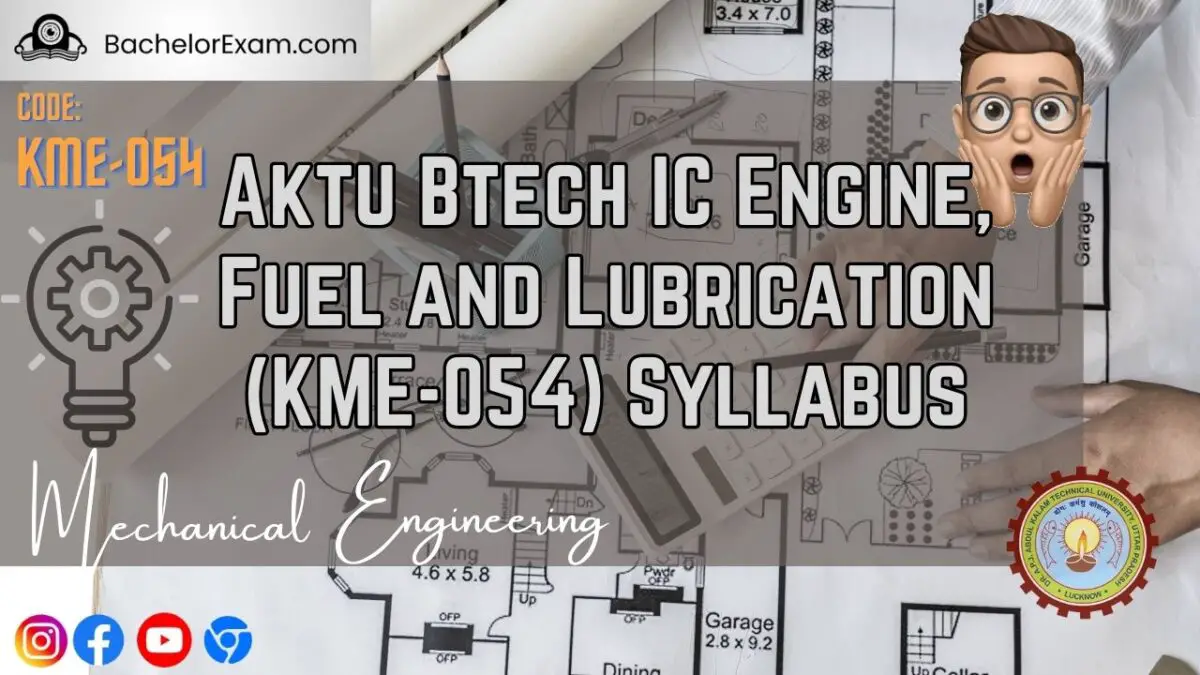 Aktu Btech IC Engine, Fuel and Lubrication KME-054 Short Question, Notes  Pdf - Bachelor Exam