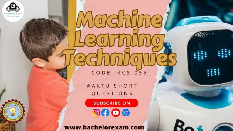 Aktu Btech Machine Learning Techniques KCS-055 Short Question Notes Pdf