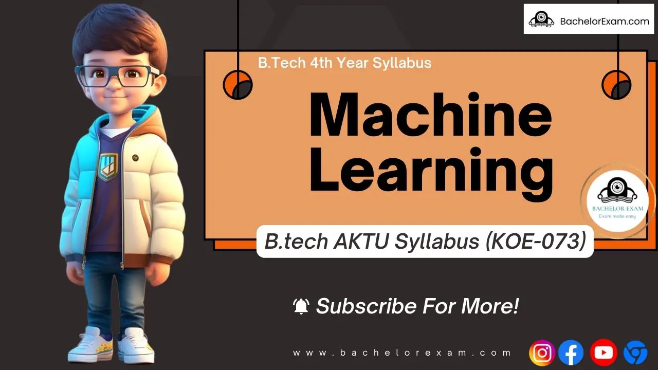 Aktu Machine Learning (KOE-073) Btech Syllabus