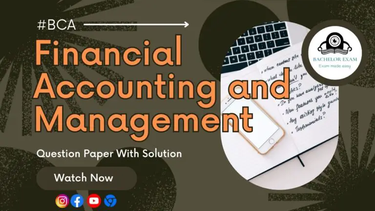 Financial Accounting and Management Question Paper Solved BCA Notes Pdf