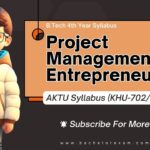 Aktu Btech Project Management and Entrepreneurship (KHU-702/KHU-802) Syllabus