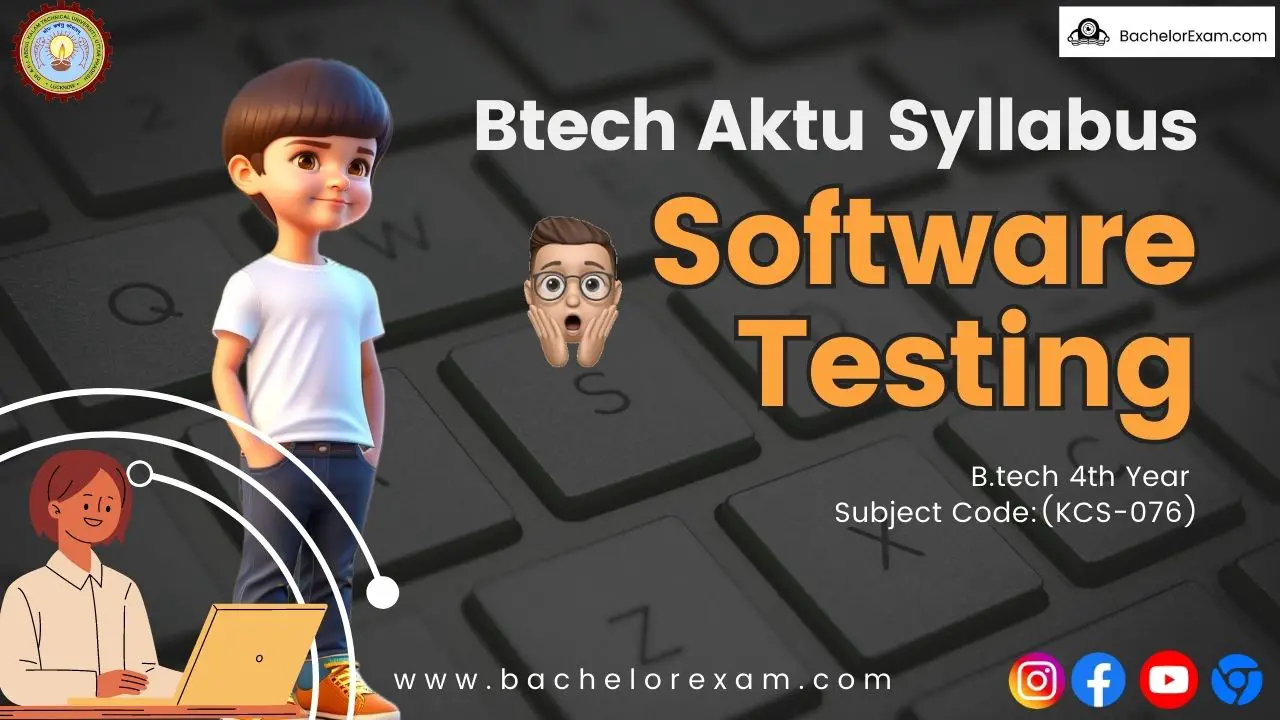 Syllabus for Software Testing (KCS-076) Aktu Btech