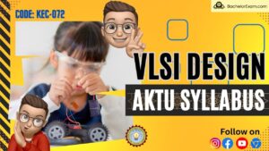 Syllabus for VLSI Design (KEC-072) Btech Aktu