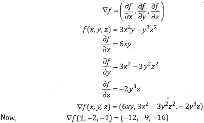 If f(x, y, z) 3x2y - y3z2 then find grad fat point (1, -2, -1).
