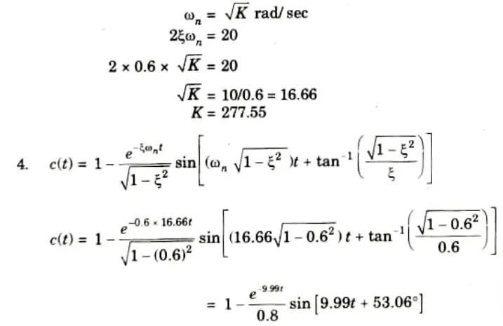 The unity feedback system is characterized by an open loop transfer function is G(S) = K/s(s + 20).