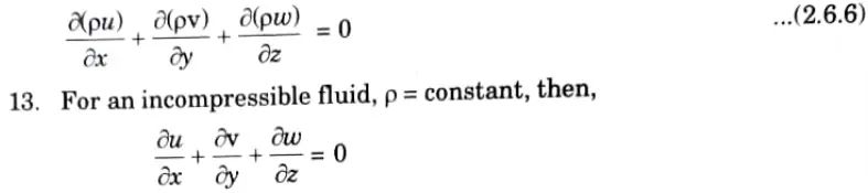 Illustrate the derivation for the continuity equation for three dimensional flow.