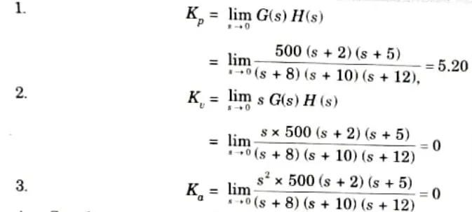 Find out various error coefficients : Kp, Kv, Ka and steady state error for standard step, ramp, and parabolic