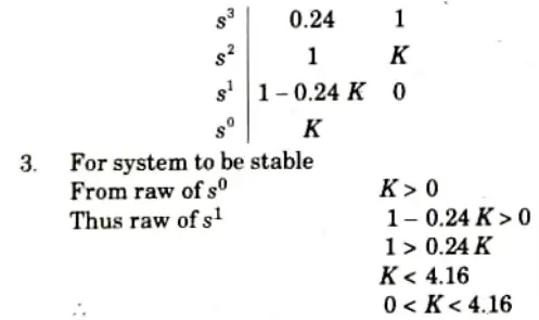 Explain the effect of pole location on stability of a system by suitable diagram, determine range of K and frequency of sustained oscillations for a given