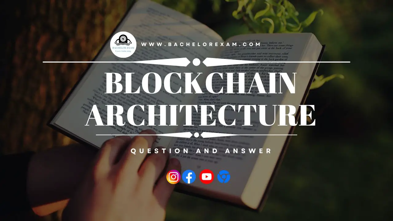 Aktu Btech Blockchain Architecture Design KIT-061/KCS-714 Short Question, Notes Pdf
