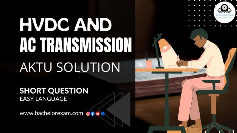 Btech HVDC and AC Transmission KEE-072 Aktu Short Question, Notes, Quantum Pdf