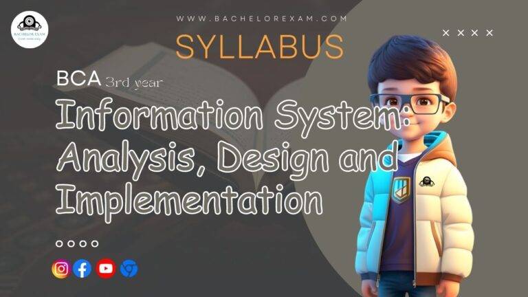 Syllabus for Information System: Analysis, Design and Implementation BCA 3rd Year Notes Pdf