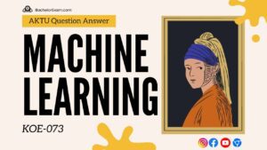 Machine Learning KOE-073 Btech Aktu Short Question, Notes Pdf