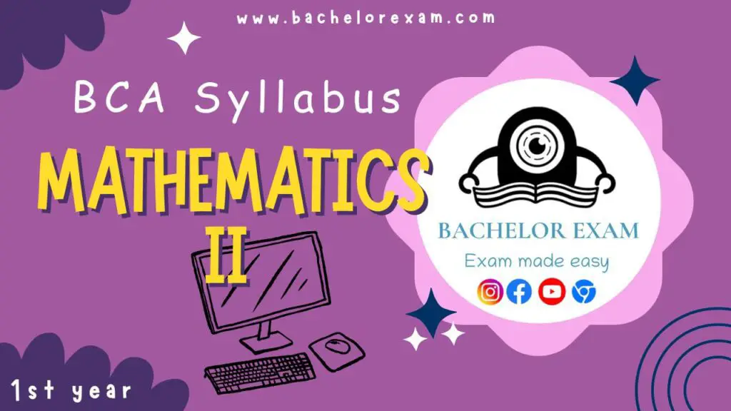 Mathematics-II BCA Syllabus Notes Pdf 1st Year - Bachelor Exam