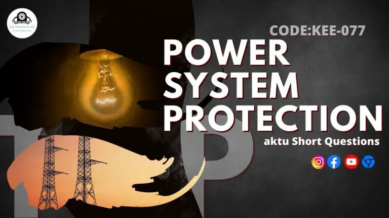Aktu Btech Power System Protection KEE-077 Short Question, Notes Pdf