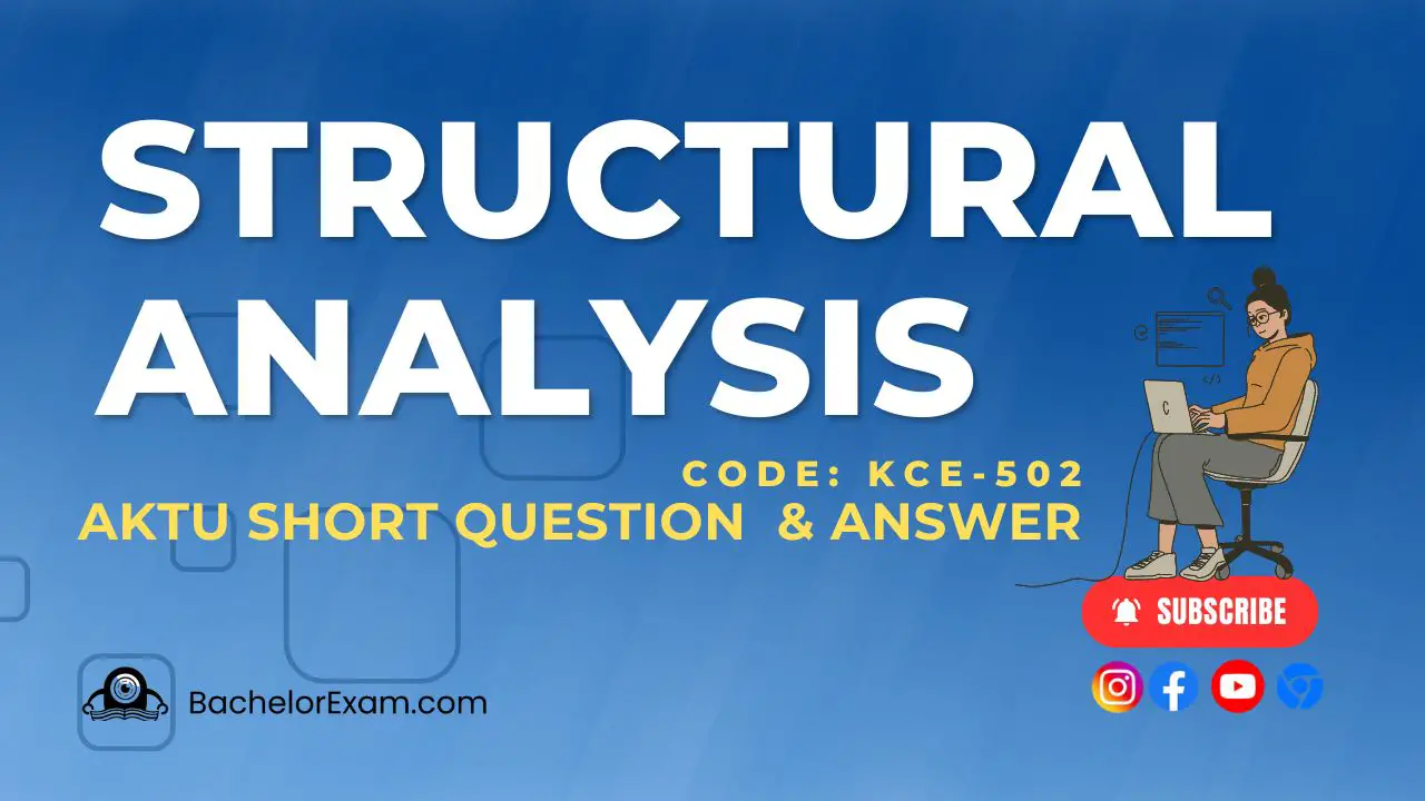 Btech Aktu Structural Analysis KCE-502 Short Question Notes Pdf