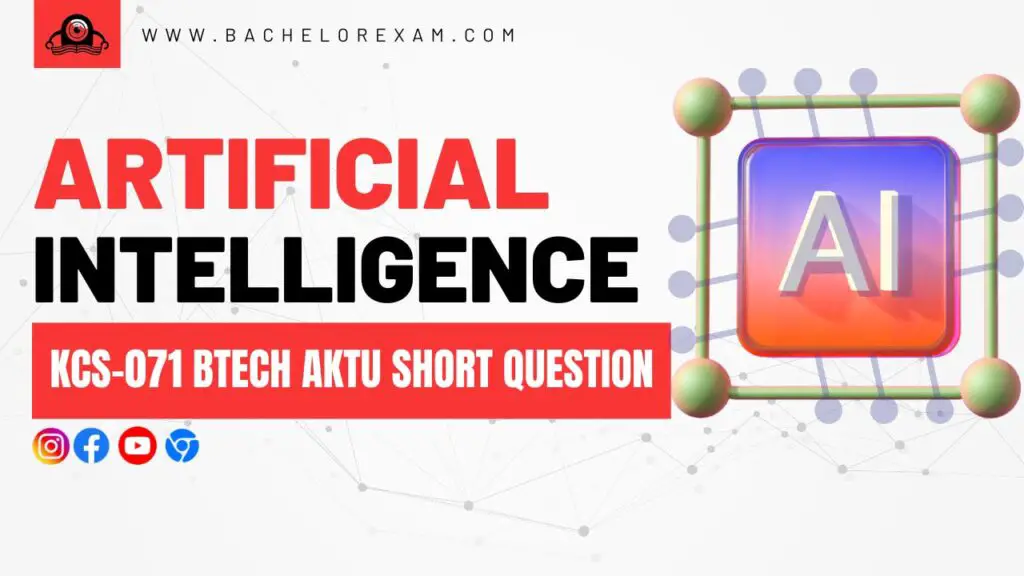 Artificial Intelligence KCS-071 Btech Aktu Short Question, Quantum Book ...