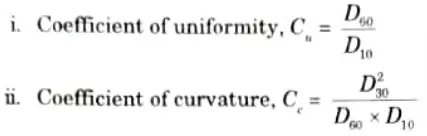 Write down the expressions for coefficient of uniformity and coefficient of curvature.