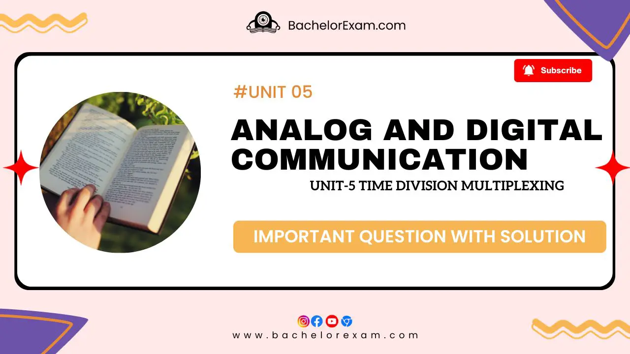 (Aktu Btech) Analog and Digital Communication Important Unit-5 Time Division Multiplexing
