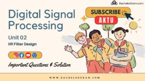 (Aktu Btech) Digital Signal Processing Important Unit-2 IIR Filter Design