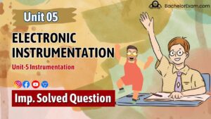 (Aktu Btech) Electronic Instrumentation and Measurements Important Unit-5 Instrumentation