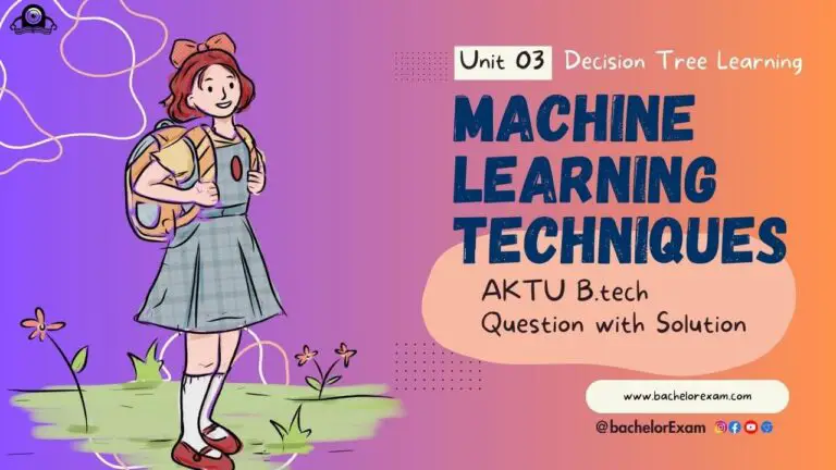 (Aktu Btech) Machine Learning Techniques Important Unit-3 Decision Tree Learning