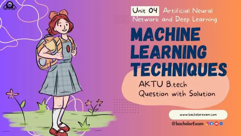 (Aktu Btech) Machine Learning Techniques Important Unit-4 Artificial Neural Network and Deep Learning