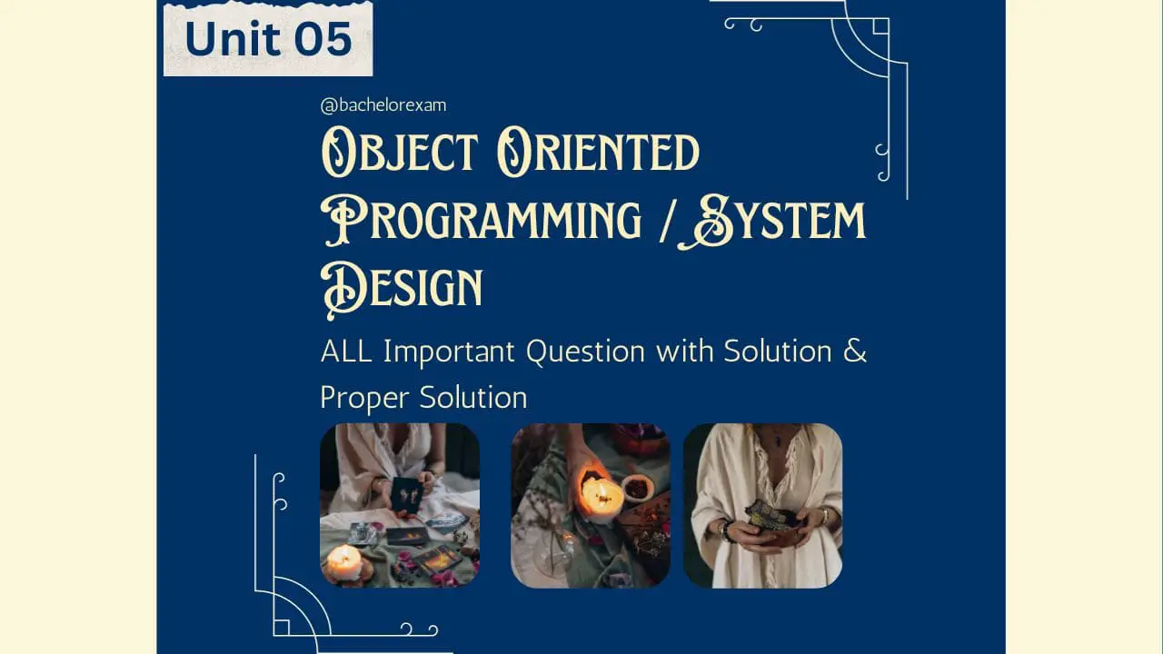 (Aktu Btech) Object Oriented Programming/System Design Important Unit-5 Object and Classes