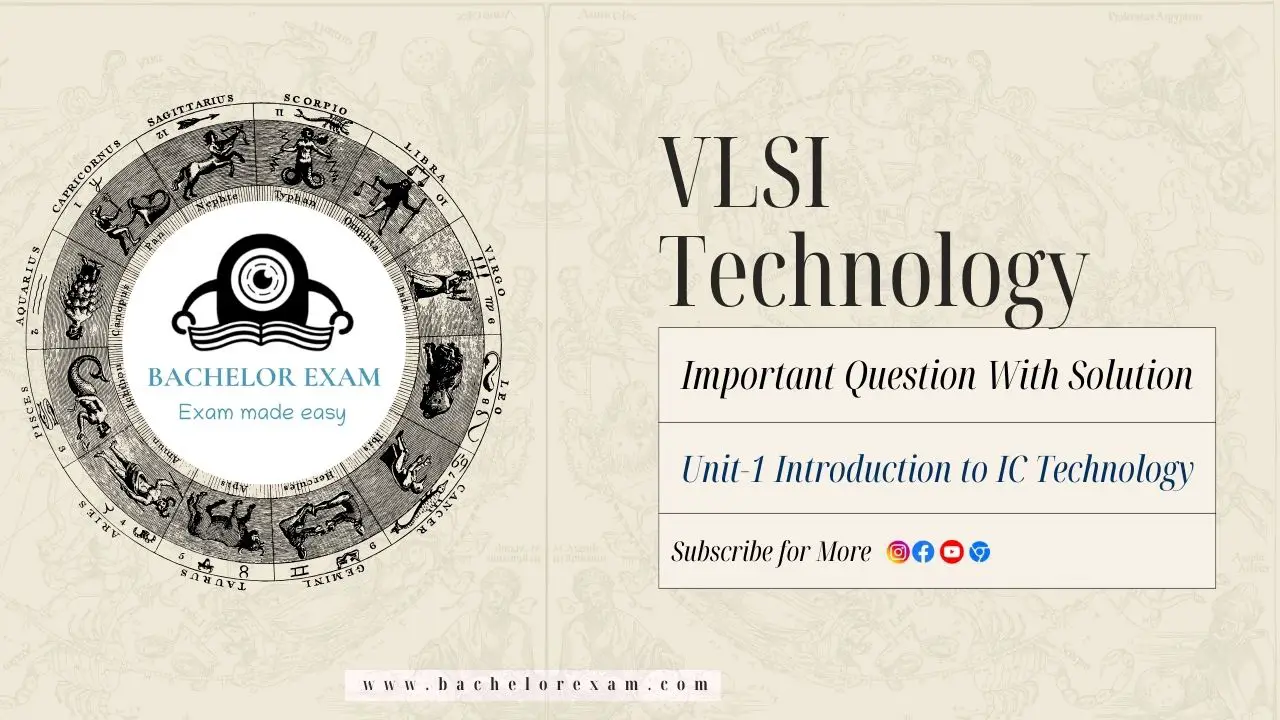 (Aktu Btech) VLSI Technology Important Unit-1 Introduction to IC Technology