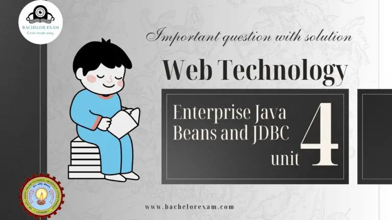 (Aktu Btech ) Web Technology Important Unit-4 Enterprise Java Beans and JDBC