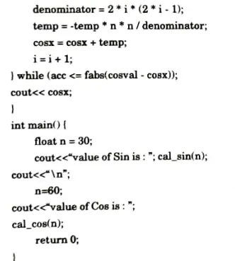 Write a C++ program to calculate the value of sin (x) and cos (x). Aktu