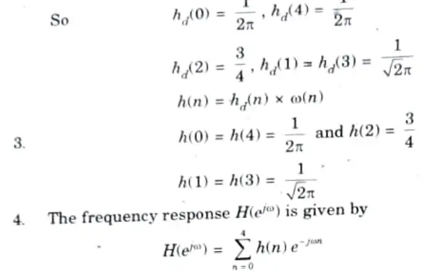 A filter is to be designed with the following desired frequency response: Btech
