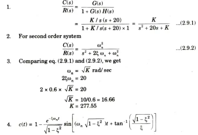 The unity feedback system is characterized by an open loop transfer function is G(S)= K/s(s + 20). Control System