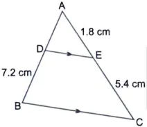 In Figure 2, DE || BC. Find the length of side AD, given that AE = 1.8 cm, BD = 7.2 cm and CE = 5.4 cm. 